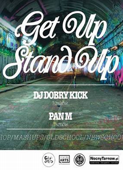 Patronat: Get Up, Stand Up – Hip-Hop/Funk Party (31.01.2014 r.,&nbsp;Tarnów)