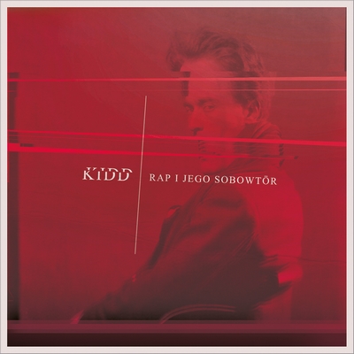 Recenzja: Kidd „Rap i jego&nbsp;sobowtór”