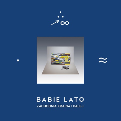 Posłuchaj: Babie Lato „Zachodnia kraina i&nbsp;dalej”