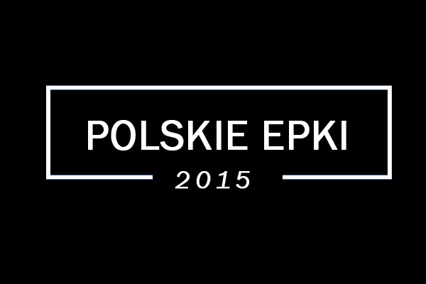 Podsumowanie 2015 roku: Najlepsze polskie&nbsp;epki