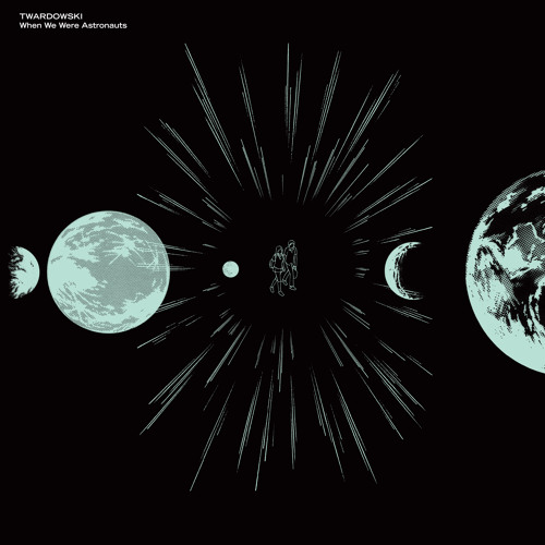 Posłuchaj: Twardowski „When We Were Astronauts”