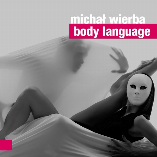 Michał Wierba "Body Language" – Out on For Tune