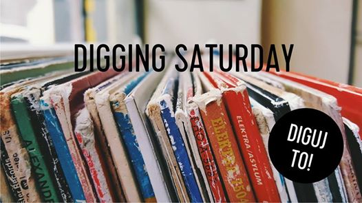 Patronat: Digging Saturday vol. 11 (3.06.2017 r.,&nbsp;Kraków)