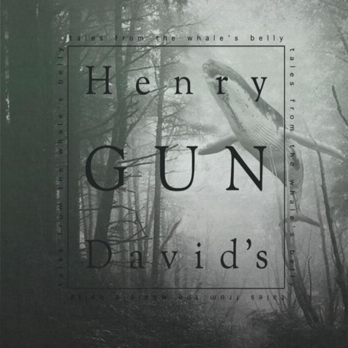 Recenzja: Henry David’s Gun „Tales From The Whale’s&nbsp;Belly”