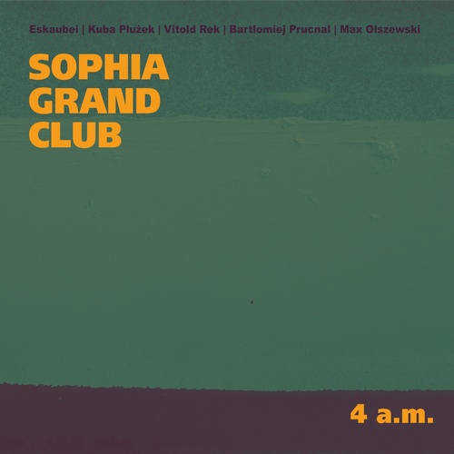 Recenzja: Sophia Grand Club „4&nbsp;a.m.”