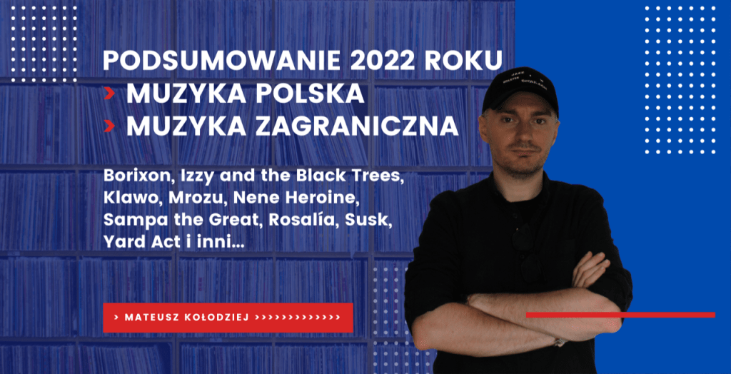 Podsumowanie 2022 roku: płyty polskie i&nbsp;zagraniczne